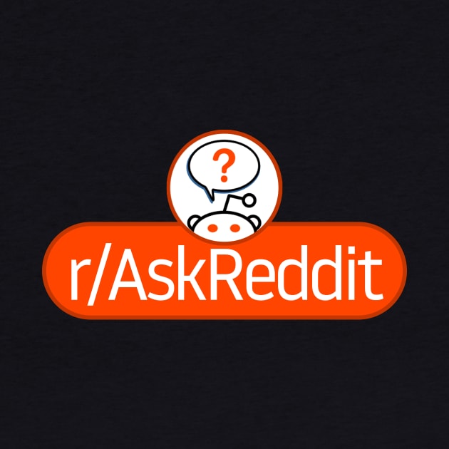 SubReddit: Ask Reddit by artsylab